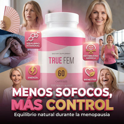 TRUE FEM -Vuelve a ser TÚ misma: Recupera tu equilibrio y energía en 30 días o menos.
